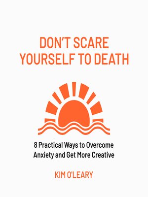 cover image of Don't Scare Yourself to Death